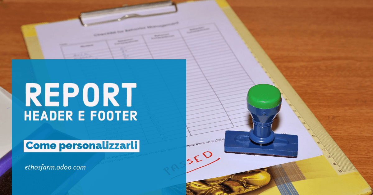 Come personalizzare Header e Footer nei report